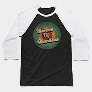 Circle Retro Vintage Illusions Of Grandeur Baseball T-Shirt